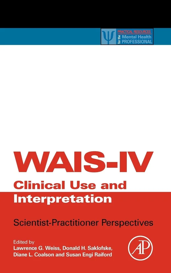 WAIS-IV Clinical Assessment and Interpretation